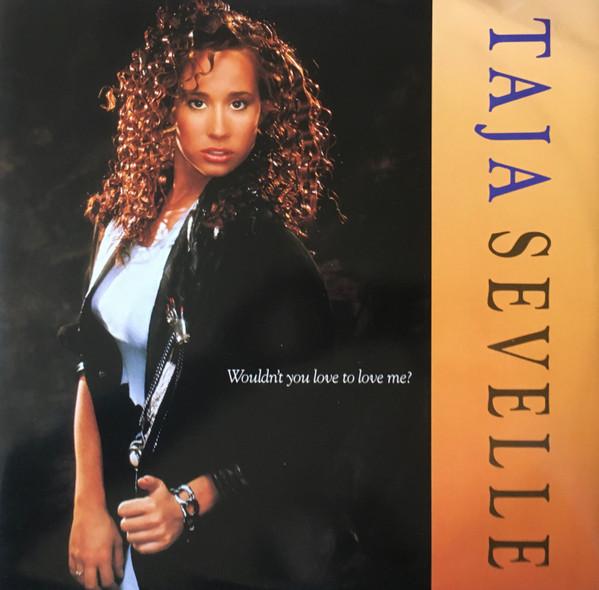 Taja Sevelle - Wouldn't You Love To Love Me?