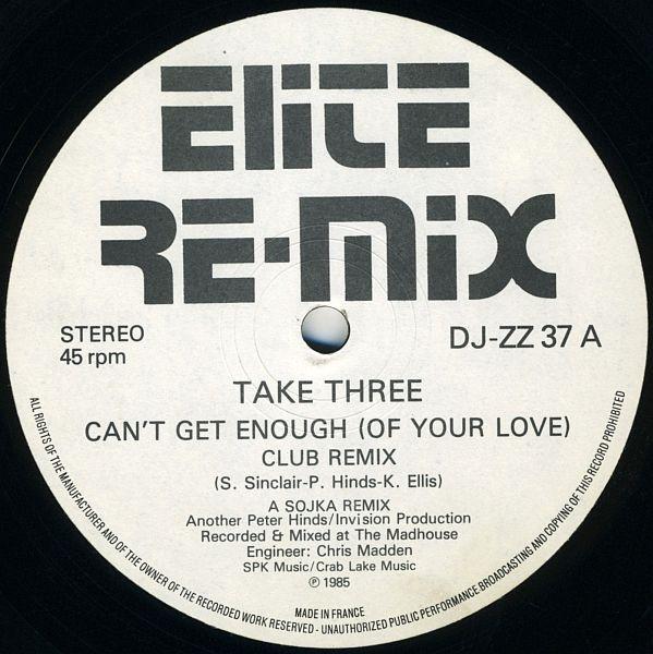 Take Three - Can't Get Enough (Of Your Love) Remix