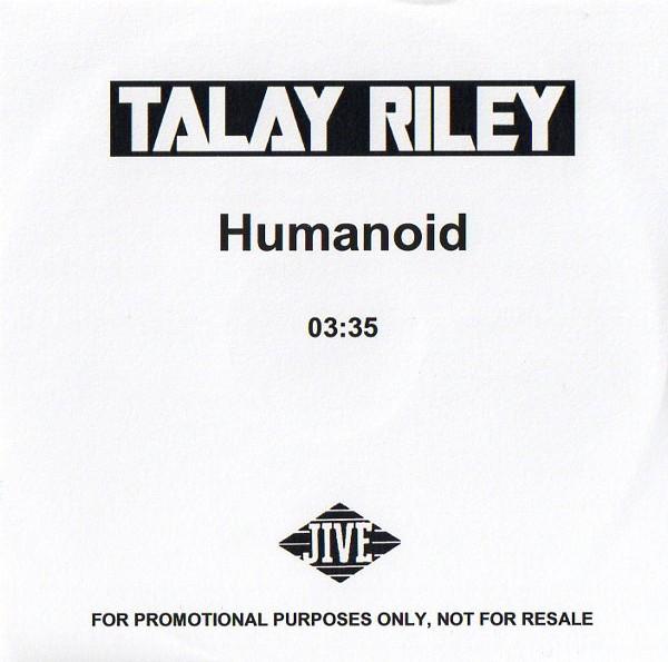 Talay Riley - Humanoid