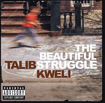 Talib Kweli - The Beautiful Struggle