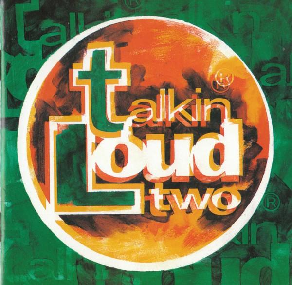  - Talkin Loud Two