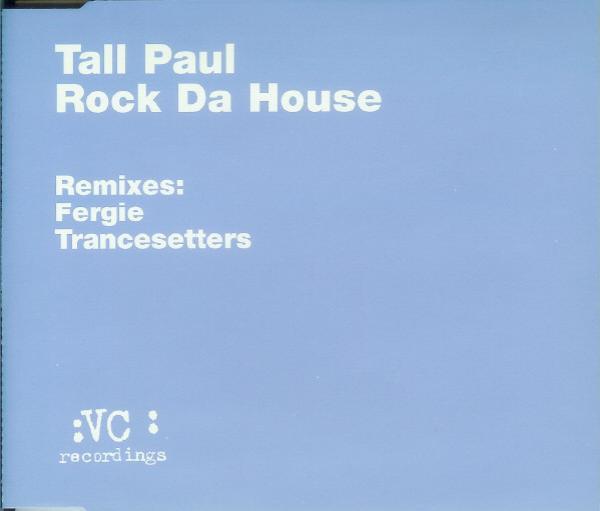 Tall Paul - Rock Da House