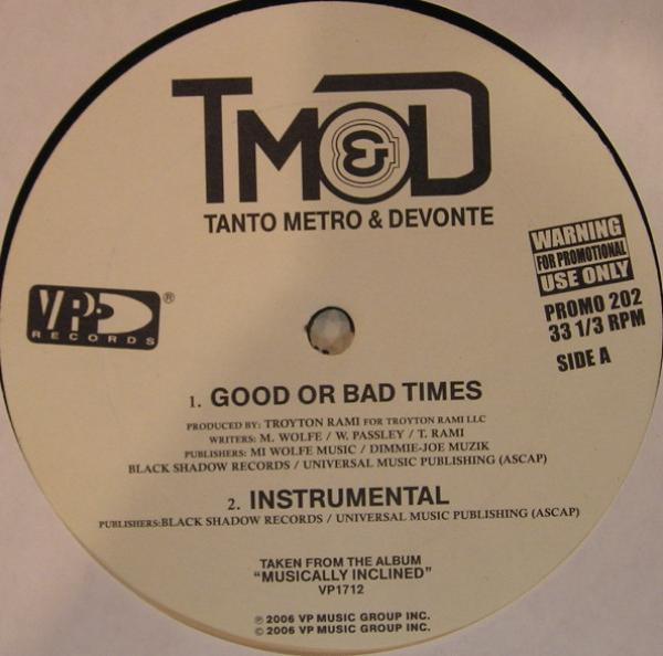 Tanto Metro & Devonte - Good Or Bad Times