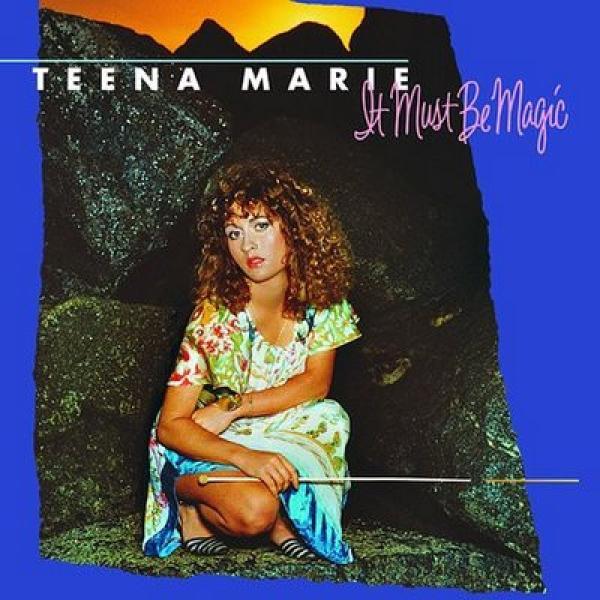 Teena Marie - It Must Be Magic