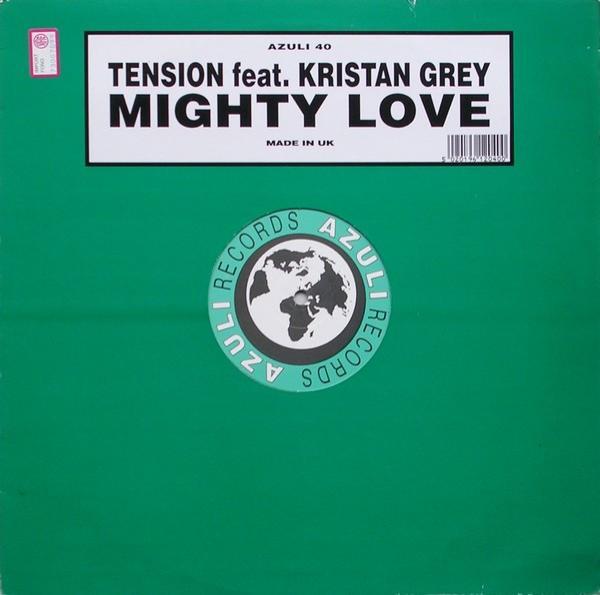 Tension, Kristan Grey - Mighty Love