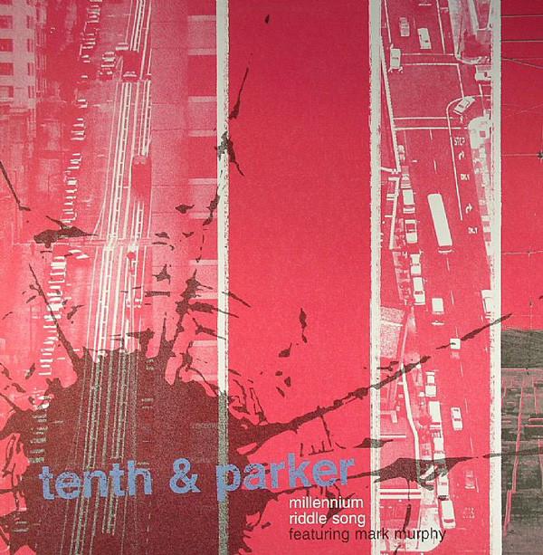 Tenth & Parker, Mark Murphy - Millennium Riddle Song
