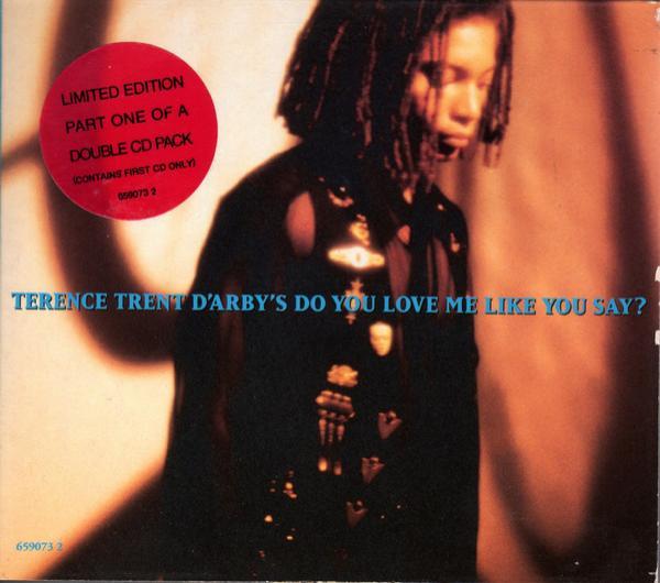 Terence Trent D'Arby - Terence Trent D'Arby's Do You Love Me Like You Say?