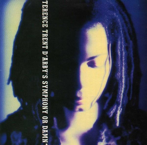 Terence Trent D'Arby - Terence Trent D'Arby's Symphony Or Damn (Exploring The Tension Inside The Sweetness)