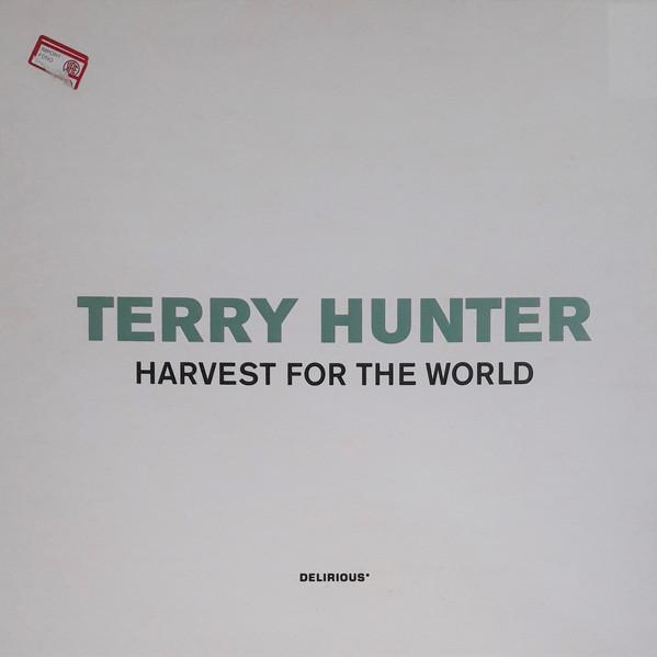 Terry Hunter - Harvest For The World