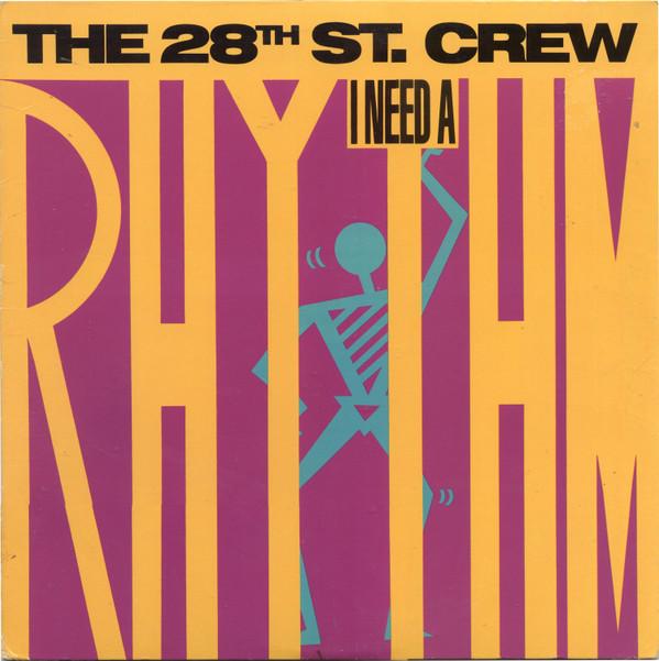 The 28th Street Crew - I Need A Rhythm