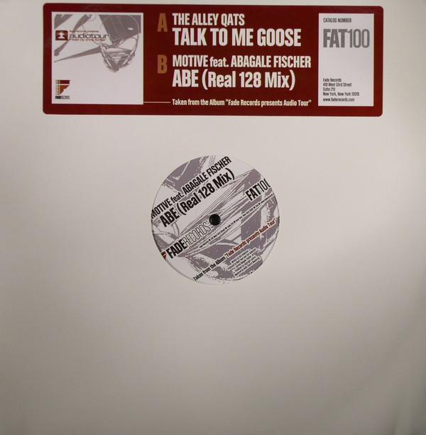The Alley Qats, Motive, Abagale Fischer - Talk To Me Goose / ABE (Real 128 Mix)