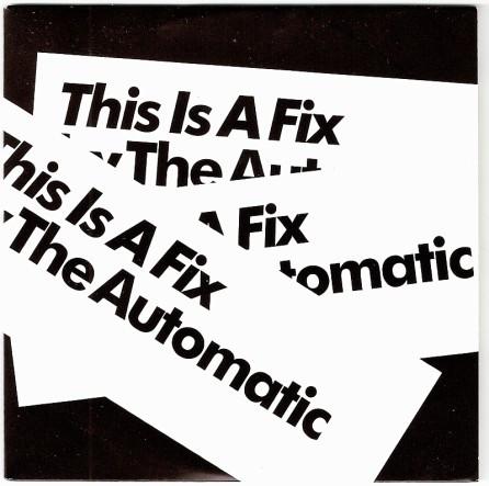 The Automatic - This Is A Fix