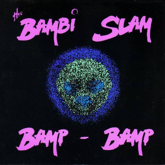 The Bambi Slam - Bamp Bamp