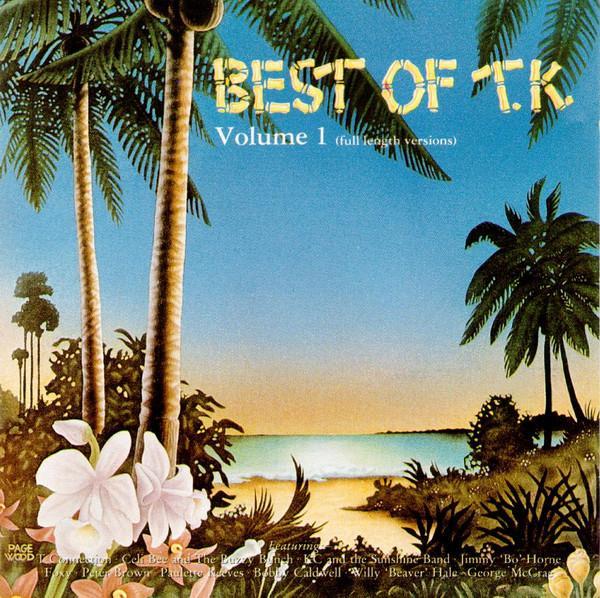  - The Best Of T.K. Volume 1