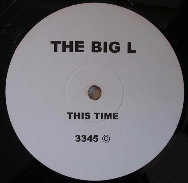 The Big L - This Time