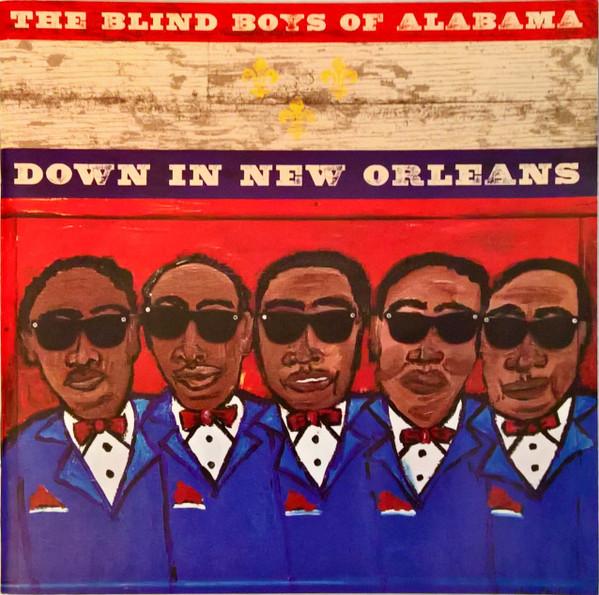 The Blind Boys Of Alabama - Down In New Orleans