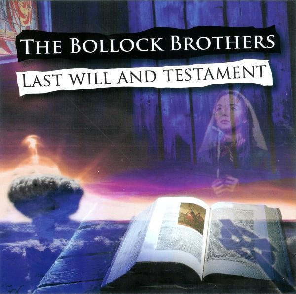 The Bollock Brothers - The Last Will And Testament