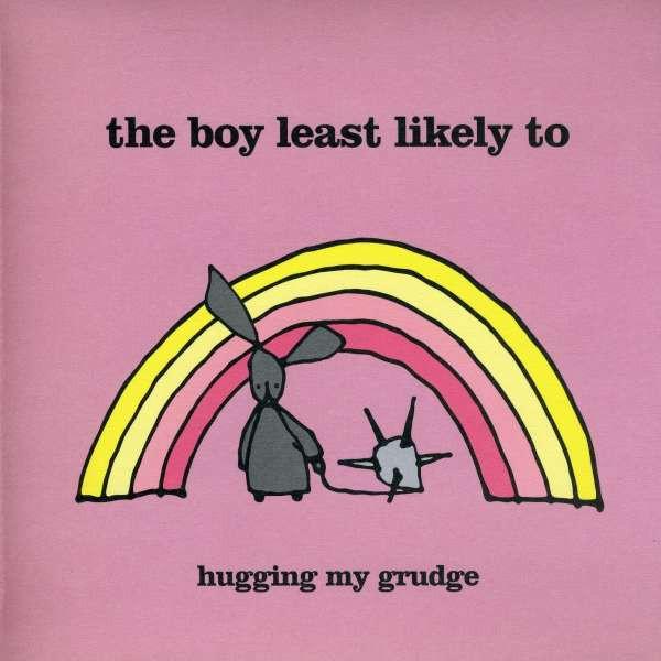The Boy Least Likely To - Hugging My Grudge