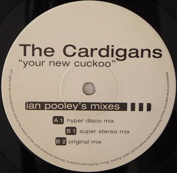 The Cardigans - Your New Cuckoo (Ian Pooley's Mixes)