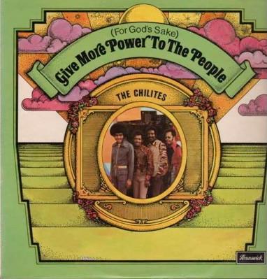 The Chi-Lites - (For God's Sake) Give More Power To The People