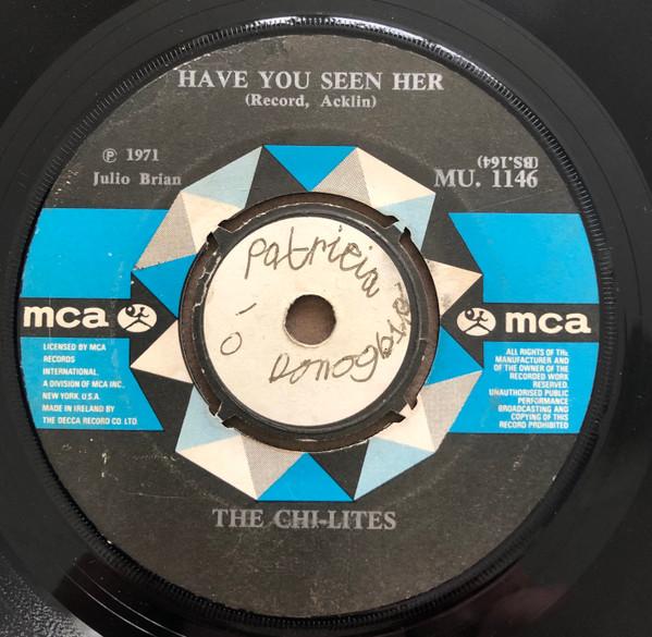 The Chi-Lites - Have You Seen Her / Yes I'm Ready (If I Don't Get To Go)