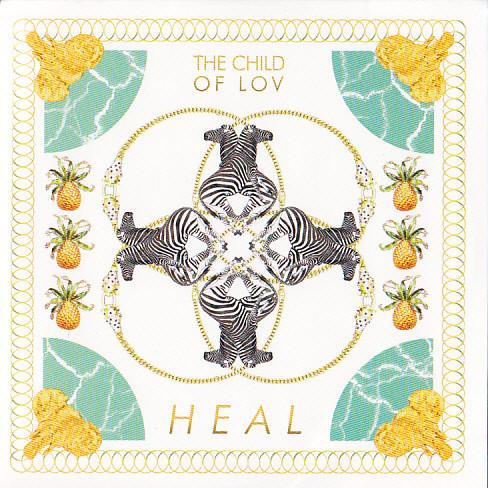 The Child Of Lov - Heal