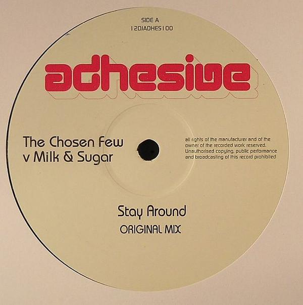 The Chosen Few , Milk & Sugar - Stay Around