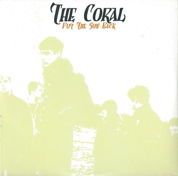 The Coral - Put The Sun Back