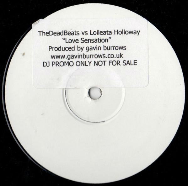 The Deadbeats , Loleatta Holloway - Love Sensation
