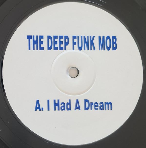 The Deep Funk Mob - I Had A Dream