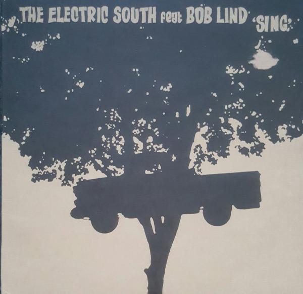 The Electric South, Bob Lind - Sing