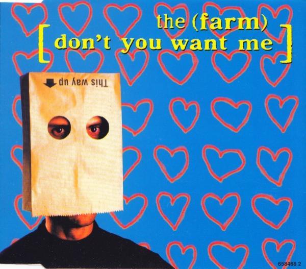 The Farm - Don't You Want Me