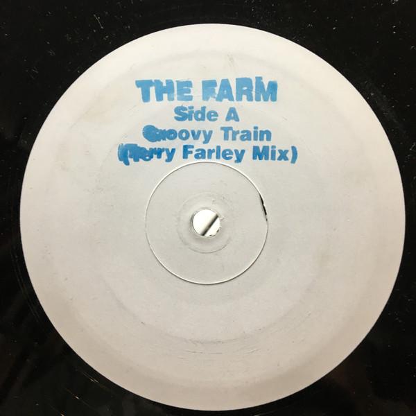 The Farm - Groovy Train (Terry Farley Mix)