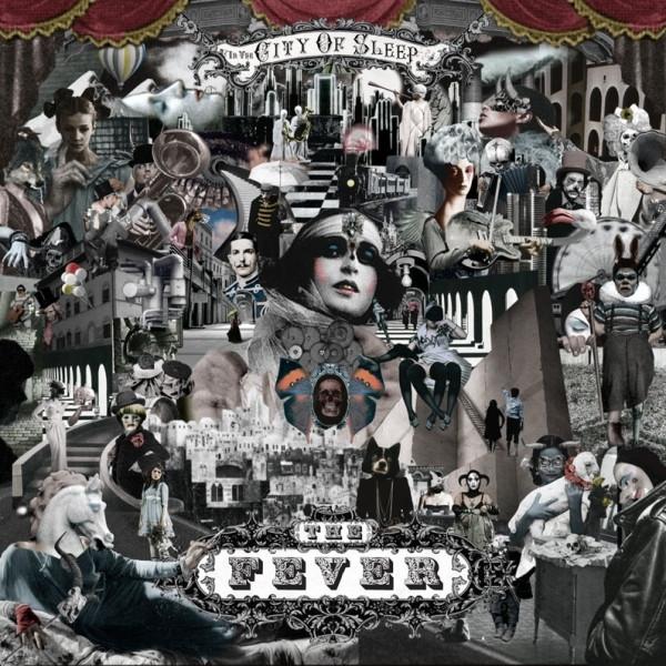 The Fever - In The City Of Sleep