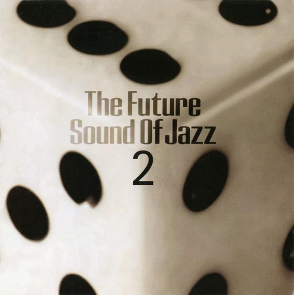  - The Future Sound Of Jazz 2