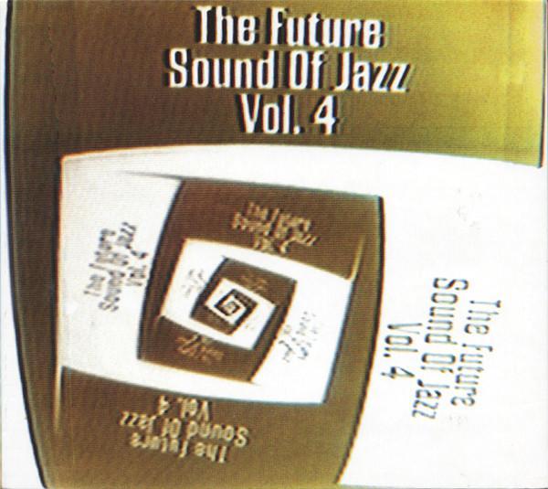  - The Future Sound Of Jazz Vol. 4