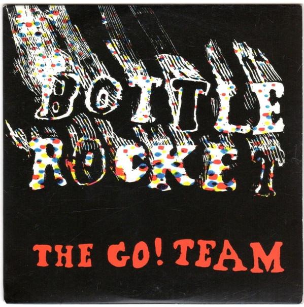 The Go! Team - Bottle Rocket