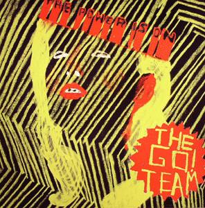 The Go! Team - The Power Is On