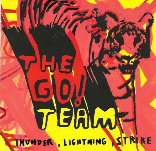 The Go! Team - Thunder, Lightning, Strike