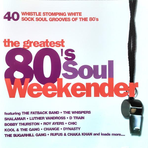  - The Greatest 80's Soul Weekender