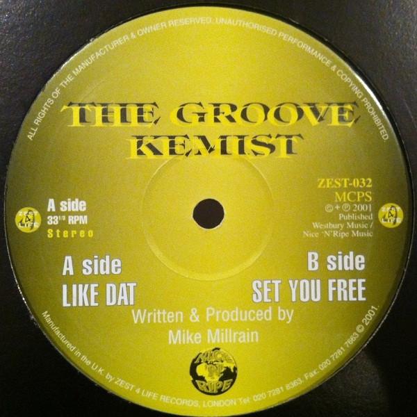 The Groove Kemist - Like Dat / Set You Free
