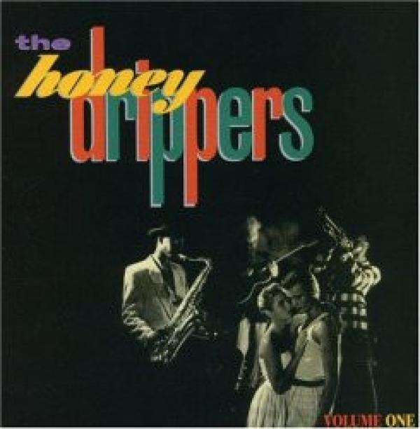 The Honeydrippers - Volume One