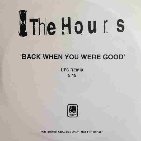 The Hours - Back When You Were Good