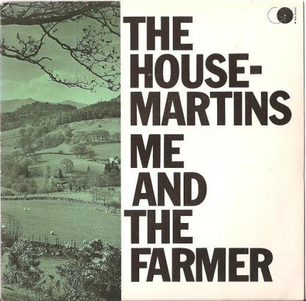The Housemartins - Me And The Farmer