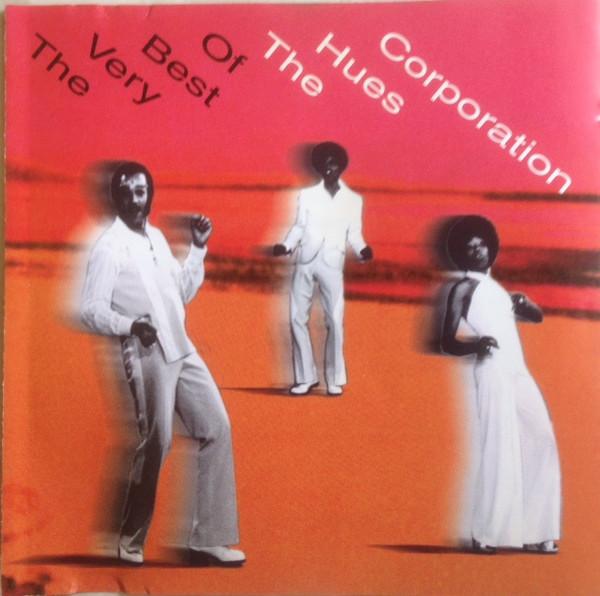 The Hues Corporation - The Very Best Of The Hues Corporation