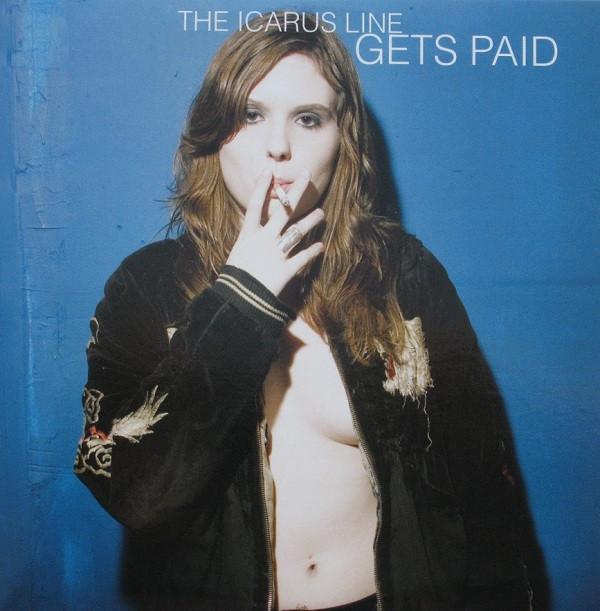 The Icarus Line - Gets Paid