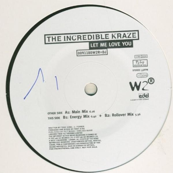 The Incredible Kraze - Let Me Love You