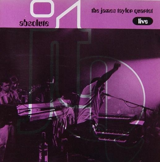 The James Taylor Quartet - Absolute - J.T.Q. Live