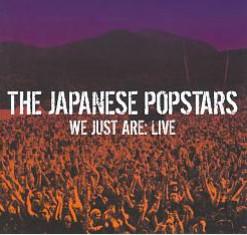 The Japanese Popstars - We Just Are: Live