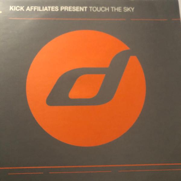 The Kick Affiliates - Touch The Sky